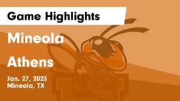 Mineola  vs Athens  Game Highlights - Jan. 27, 2023