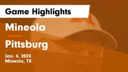 Mineola  vs Pittsburg  Game Highlights - Jan. 4, 2024