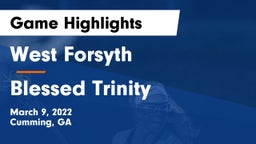 West Forsyth  vs Blessed Trinity  Game Highlights - March 9, 2022