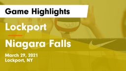 Lockport  vs Niagara Falls  Game Highlights - March 29, 2021