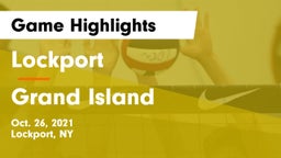 Lockport  vs Grand Island  Game Highlights - Oct. 26, 2021