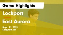 Lockport  vs East Aurora  Game Highlights - Sept. 21, 2023