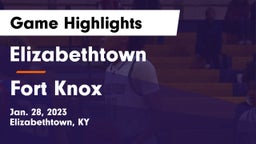 Elizabethtown  vs Fort Knox  Game Highlights - Jan. 28, 2023