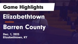 Elizabethtown  vs Barren County  Game Highlights - Dec. 1, 2023