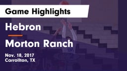 Hebron  vs Morton Ranch  Game Highlights - Nov. 18, 2017