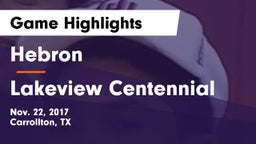 Hebron  vs Lakeview Centennial  Game Highlights - Nov. 22, 2017