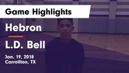 Hebron  vs L.D. Bell Game Highlights - Jan. 19, 2018