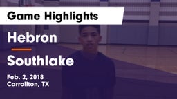 Hebron  vs Southlake Game Highlights - Feb. 2, 2018