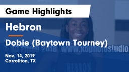 Hebron  vs Dobie (Baytown Tourney) Game Highlights - Nov. 14, 2019