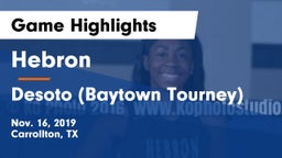 Hebron  vs Desoto (Baytown Tourney) Game Highlights - Nov. 16, 2019
