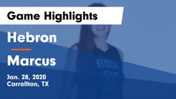 Hebron  vs Marcus Game Highlights - Jan. 28, 2020