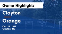 Clayton  vs Orange Game Highlights - Oct. 26, 2019