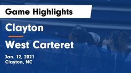 Clayton  vs West Carteret  Game Highlights - Jan. 12, 2021