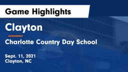 Clayton  vs Charlotte Country Day School Game Highlights - Sept. 11, 2021