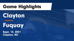 Clayton  vs Fuquay Game Highlights - Sept. 14, 2021