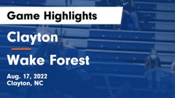 Clayton  vs Wake Forest Game Highlights - Aug. 17, 2022