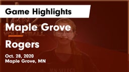 Maple Grove  vs Rogers  Game Highlights - Oct. 28, 2020