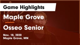 Maple Grove  vs Osseo Senior  Game Highlights - Nov. 18, 2020