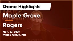 Maple Grove  vs Rogers  Game Highlights - Nov. 19, 2020