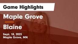 Maple Grove  vs Blaine  Game Highlights - Sept. 18, 2023