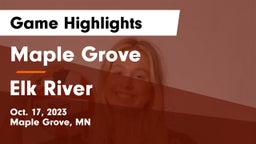 Maple Grove  vs Elk River  Game Highlights - Oct. 17, 2023