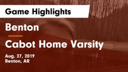Benton  vs Cabot Home Varsity  Game Highlights - Aug. 27, 2019
