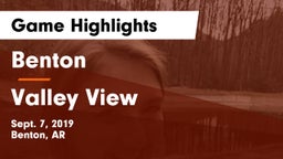 Benton  vs Valley View  Game Highlights - Sept. 7, 2019