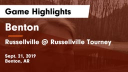 Benton  vs Russellville @ Russellville Tourney Game Highlights - Sept. 21, 2019