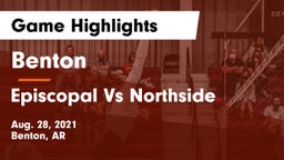 Benton  vs Episcopal Vs Northside Game Highlights - Aug. 28, 2021