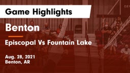 Benton  vs Episcopal Vs Fountain Lake Game Highlights - Aug. 28, 2021