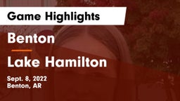 Benton  vs Lake Hamilton  Game Highlights - Sept. 8, 2022