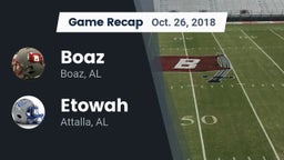 Recap: Boaz  vs. Etowah  2018