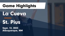 La Cueva  vs St. Pius  Game Highlights - Sept. 12, 2023