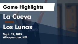 La Cueva  vs Los Lunas  Game Highlights - Sept. 15, 2023