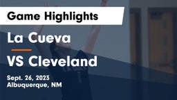 La Cueva  vs VS Cleveland Game Highlights - Sept. 26, 2023