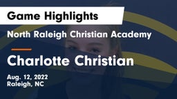 North Raleigh Christian Academy  vs Charlotte Christian  Game Highlights - Aug. 12, 2022