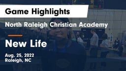 North Raleigh Christian Academy  vs New Life Game Highlights - Aug. 25, 2022