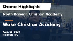 North Raleigh Christian Academy  vs Wake Christian Academy  Game Highlights - Aug. 23, 2022