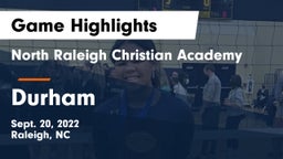 North Raleigh Christian Academy  vs Durham Game Highlights - Sept. 20, 2022