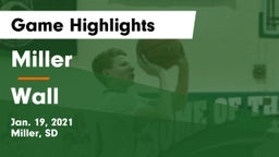 Miller  vs Wall  Game Highlights - Jan. 19, 2021