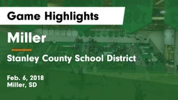 Miller  vs Stanley County School District Game Highlights - Feb. 6, 2018