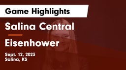 Salina Central  vs Eisenhower  Game Highlights - Sept. 12, 2023