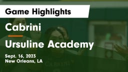 Cabrini  vs Ursuline Academy  Game Highlights - Sept. 16, 2023