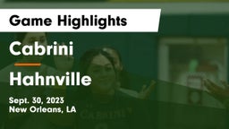 Cabrini  vs Hahnville  Game Highlights - Sept. 30, 2023