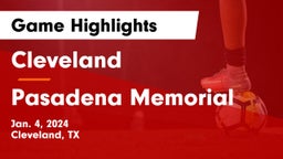 Cleveland  vs Pasadena Memorial  Game Highlights - Jan. 4, 2024