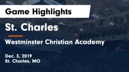 St. Charles  vs Westminster Christian Academy Game Highlights - Dec. 3, 2019