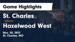 St. Charles  vs Hazelwood West  Game Highlights - Nov. 30, 2023