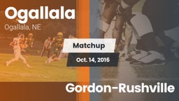 Matchup: Ogallala  vs. Gordon-Rushville  2016