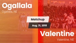 Matchup: Ogallala  vs. Valentine  2018