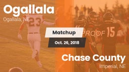 Matchup: Ogallala  vs. Chase County  2018